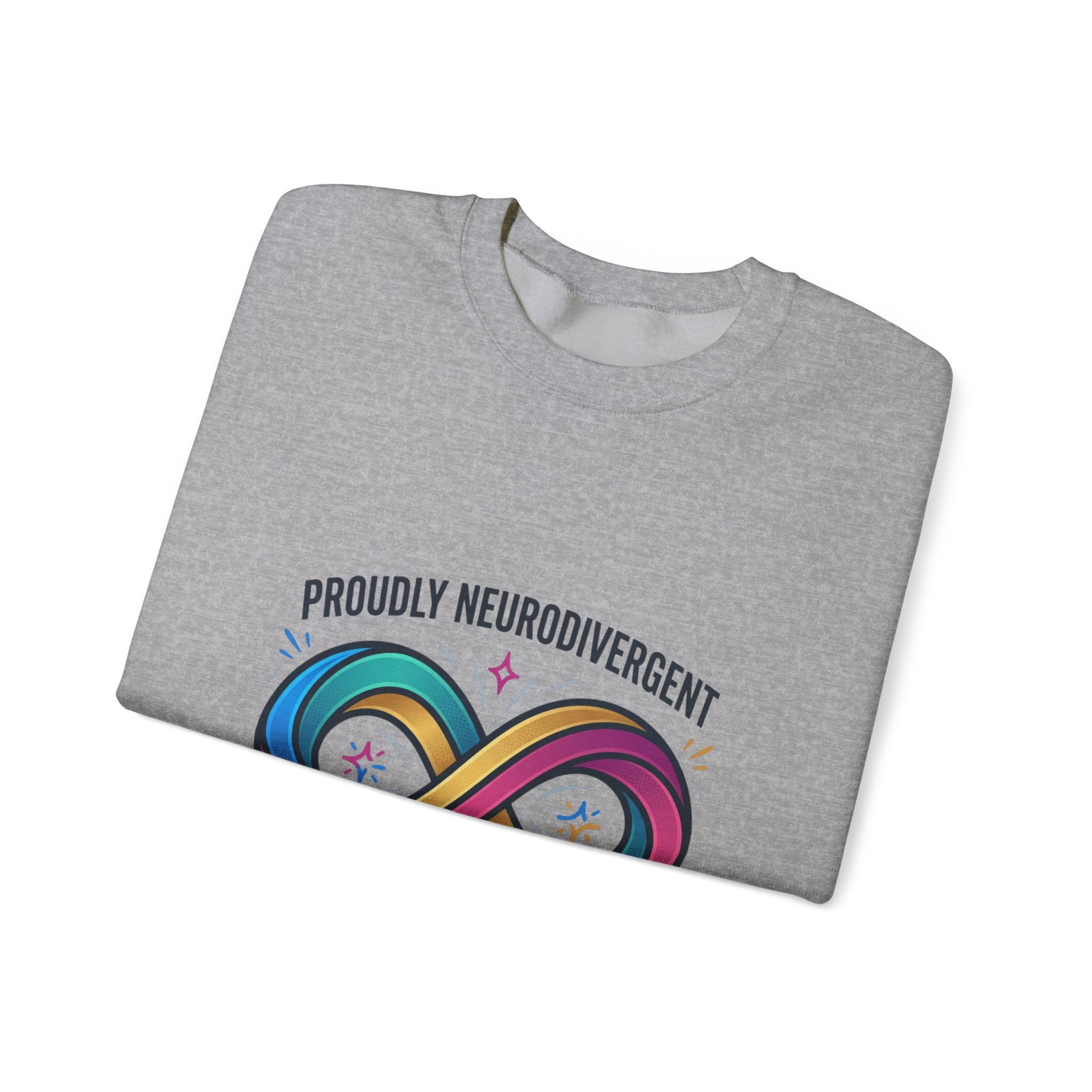 Proudly Neurodivergent Crewneck Sweatshirt | autistic pride, neurodiversity affirming